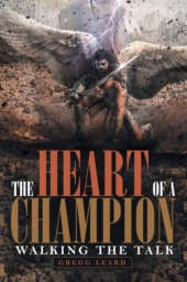 The Heart of a Champion by Gregg Leard