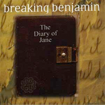 The Diary of Jane by Breaking Benjamin