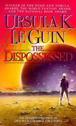 The Dispossessed by Ursula K. Le Guin