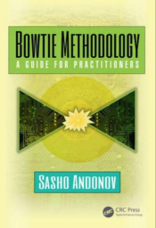 Bowtie Methodology: A Guide for Practitioners by Sasho Andonov