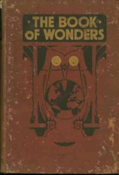 The Book of Wonders: Gives Plain and Simple Answers to the Thousands of Everyday Questions by Rudolph John Bodmer