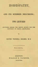 Homeopathy and Its Kindred Delusions by Oliver Wendell Holmes