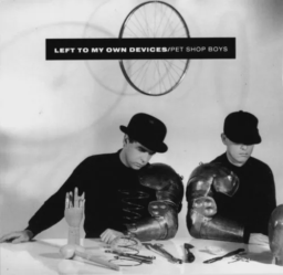 Left to My Own Devices by Pet Shop Boys