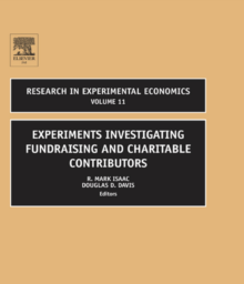 Experiments Investigating Fundraising and Charitable Contributors by R. Mark Isaac, Douglas D. Davis