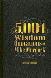 5,001 Wisdom Quotations of Mike Murdock by Mike Murdock