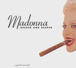 Deeper and Deeper by Madonna