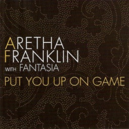 Put You Up on Game by Aretha Franklin, Fantasia Barrino