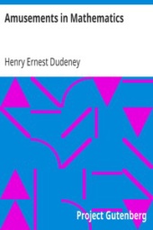 Amusements in Mathematics by Henry Ernest Dudeney