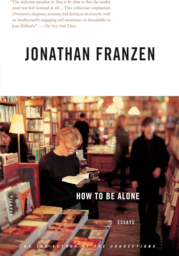 How to Be Alone by Jonathan Franzen
