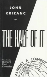 The Half of It by John Krizanc