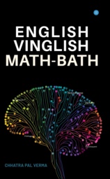 English-Venglish Math-Bath by Chhatra Pal Verma