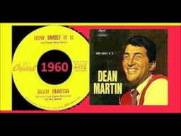 How Sweet It Is by Dean Martin