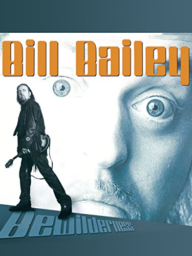 Bewilderness by Bill Bailey