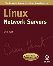 Linux Network Servers by Craig Hunt