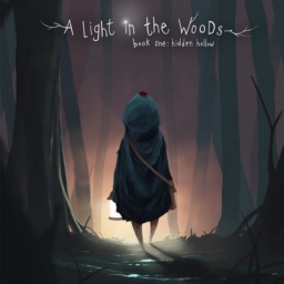 A Light in the Woods (Book One: Hidden Hollow) by Radical Face