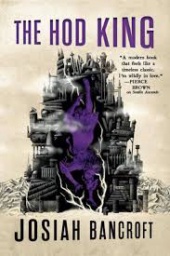 The Hod King by Josiah Bancroft
