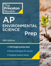 AP Environmental Science Prep, 18th Edition by The Princeton Review