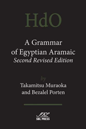 A GRAMMAR OF EGYPTIAN ARAMAIC  by Takamitsu Muraoka and Bezalel Porten
