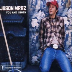 You And I Both by Jason Mraz