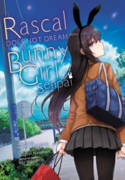 Rascal Does Not Dream of Bunny Girl Senpai by Hajime Kamoshida