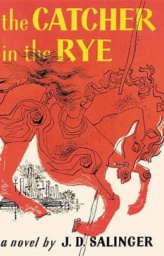 The Catcher in the Rye by J.D. Salinger