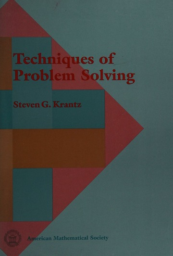 Techniques of Problem Solving by Steven G. Krantz