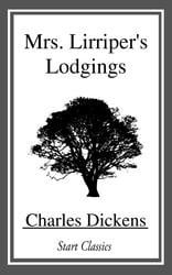 Mrs. Lirriper's Lodgings by Charles Dickens