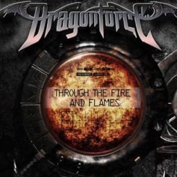 Through the Fire and Flames by Dragonforce