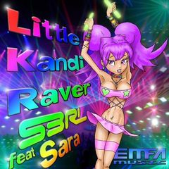 Little Kandi Raver 2012 (feat. Sara) by S3RL