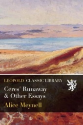 Ceres' Runaway by Alice Meynell