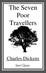 The Seven Poor Travellers by Charles Dickens