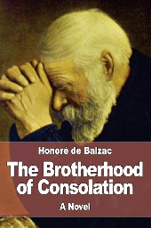 The Brotherhood of Consolation by Honore de Balzac