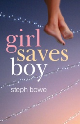 Girl Saves Boy by Steph Bowe
