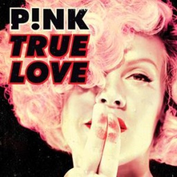 True Love by Pink