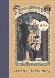 The Bad Beginning by Lemony Snicket
