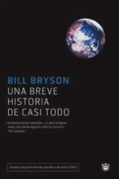 Una Breve Historia De Casi Todo by Bill Bryson