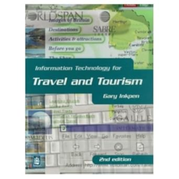Information Technology for Travel and Tourism by Gary Inkpen