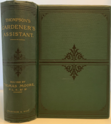 The Gardener's Assistant: Practical and Scientific by Robert Thompson (Horticulturist.)