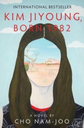 Kim Jiyoung, Born 1982 by Cho Nam-Joo