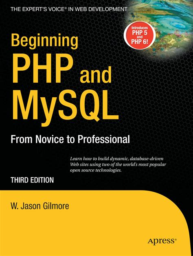 Beginning PHP and MySQL: From Novice to Professional, 3rd Edition by W. Jason Gilmore