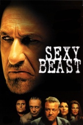 Sexy Beast by Jonathan Glazer