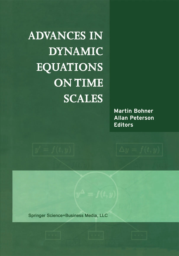 Advances in Dynamic Equations on Time Scales by Martin Bohner & Allan Peterson