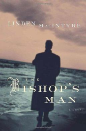 The Bishop's Man by Linden McIntyre
