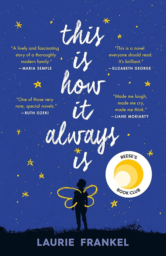 This Is How It Always Is by Laurie Frankel