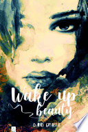  Wake up beauty: Creativity in the art of love by David Belmonte