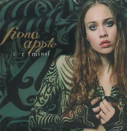Criminal by Fiona Apple
