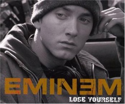Lose Yourself by Eminem
