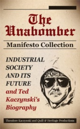 INDUSTRIAL SOCIETY AND ITS FUTURE by Theodore John Kaczynski