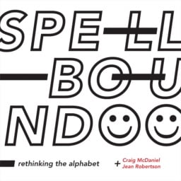 Spellbound: Rethinking the Alphabet  by Craig McDaniel, Jean Robertson