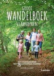 Groot Wandelboek Vlaanderen by Michaël Cassaert